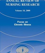 annual review of nursing research, volume 18, 2000: focus on chronic illness