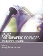 basic orthopaedic sciences: the stanmore guide (hodder arnold publication) 1st edition