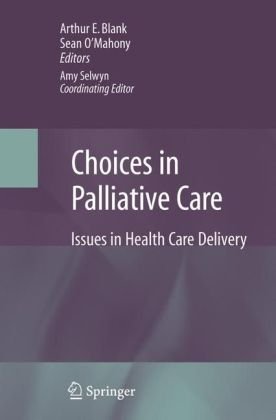 choices in palliative care: issues in health care delivery