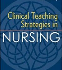 clinical teaching strategies in nursing, fourth edition edition 4