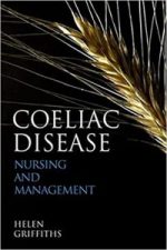 coeliac disease: nursing care and management (wiley series in nursing) 1st edition