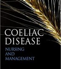 coeliac disease: nursing care and management (wiley series in nursing) 1st edition