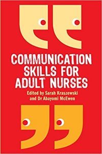 communication skills for adult nurses 1st edition