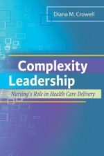 complexity leadership: nursing’s role in health care delivery