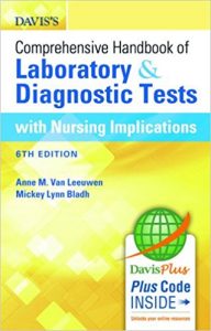davis’s comprehensive handbook of laboratory and diagnostic tests with nursing implications, 6th edition