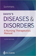 davis’s diseases and disorders: a nursing therapeutics manual sixth edition