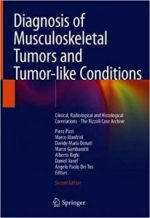 diagnosis of musculoskeletal tumors and tumor like conditions: clinical, radiological and histological correlations – th edition 2