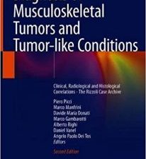 diagnosis of musculoskeletal tumors and tumor like conditions: clinical, radiological and histological correlations – th edition 2