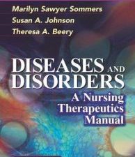 diseases and disorders: a nursing therapeutics manual