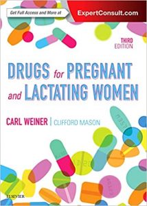 drugs for pregnant and lactating women 3rd edition