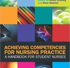 ebook: achieving competencies for nursing practice: a handbook for student nurses (uk higher education oup humanities & social sciences health & social welfare)