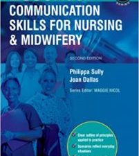 essential communication skills for nursing and midwifery (essential skills for nurses) 2nd edition