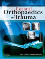 essential orthopaedics and trauma: with student consult online access 5th edition
