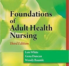 foundations of adult health nursing 3rd edition