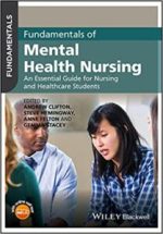 fundamentals of mental health nursing: an essential guide for nursing and healthcare students 1st edition