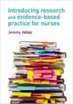 introducing research and evidence based practice for nurses 1st edition