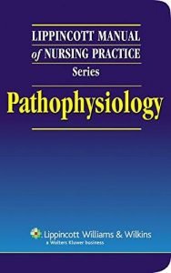 lippincott manual of nursing practice series: pathophysiology