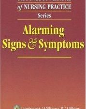 lippincott manual of nursing practice series: alarming signs and symptoms