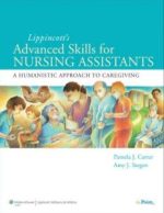 lippincott’s advanced skills for nursing assistants: a humanistic approach to caregiving