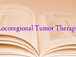 Locoregional Tumor Therapy