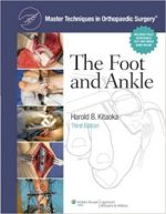 master techniques in orthopaedic surgery: the foot and ankle third edition