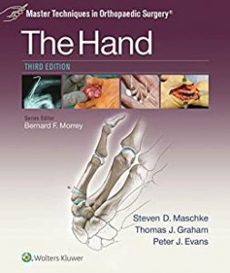 master techniques in orthopaedic surgery: the hand 3rd edition