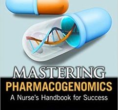 mastering pharmacogenomics: a nurse’s handbook for success 1st edition