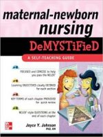 maternal newborn nursing demystified: a self teaching guide