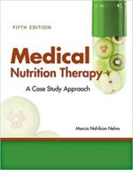 medical nutrition therapy: a case study approach 5th edition