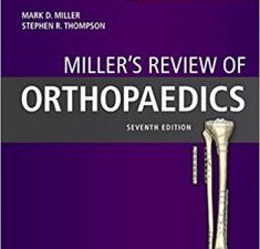 miller’s review of orthopaedics 7th edition