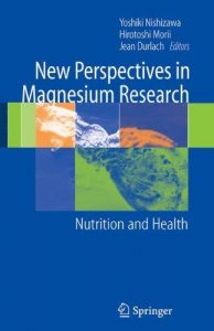 new perspectives in magnesium research: nutrition and health
