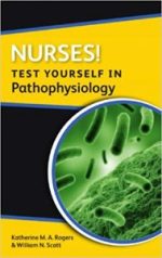 nurses! test yourself in pathophysiology