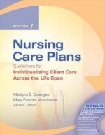 nursing care plans: guidelines for individualizing client care across the life span, 7th edition