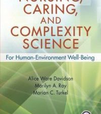 nursing, caring, and complexity science: for human environment well being