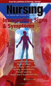 nursing: interpreting signs & symptoms (nursing series)