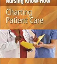 nursing know how: charting patient care (nursenotes) 1st edition