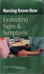 nursing know how: evaluating signs & symptoms 1st edition