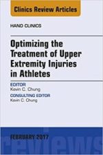 optimizing the treatment of upper extremity injuries in athletes, an issue of hand clinics, e book (the clinics: orthopedics) uk ed. edition