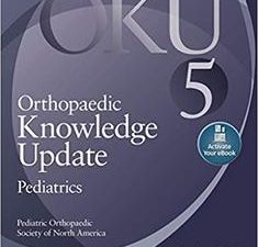orthopaedic knowledge update: pediatrics 5, fifth edition by jeffrey e. martus m.d. m.s.