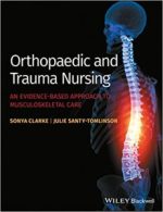 orthopaedic and trauma nursing: an evidence based approach to musculoskeletal care 1st edition
