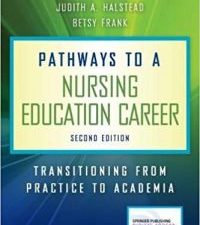 pathways to a nursing education career: transitioning from practice to academia