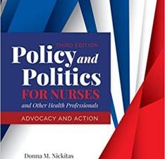 policy and politics for nurses and other health professionals: advocacy and action, third edition
