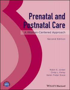 prenatal and postnatal care: a woman centered approach, second edition