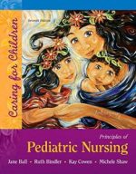 principles of pediatric nursing: caring for children (7th edition)