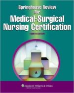 springhouse review for medical surgical nursing certification (lww, springhouse review for medical surgical nursing certification) 4th edition