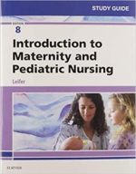 study guide for introduction to maternity and pediatric nursing, 8e 8th edition