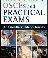 succeed in osces and practical exams: an essential guide for nurses