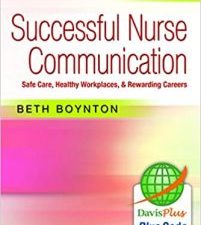 successful nurse communication: safe care, healthy workplaces & rewarding careers first edition