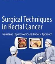 surgical techniques in rectal cancer: transanal, laparoscopic and robotic approach