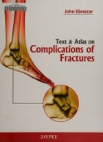 text & atlas on complications of fractures 1st edition